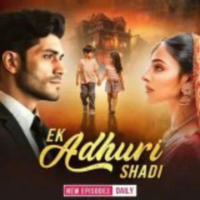 EK ADHURI SHAADI