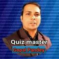 Quiz with gopal pandey