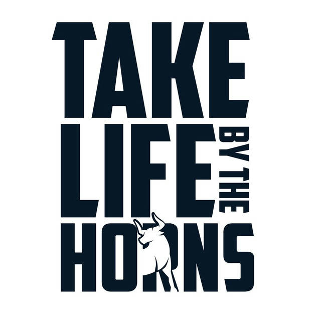 Take Life by the Horns