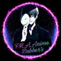 F.H.A Anime Dubber