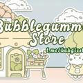 ‌ ‌୨‌ ֹ 💭 BubbleGummie`Store