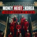 Money Heist: Korea - Joint Economic Area