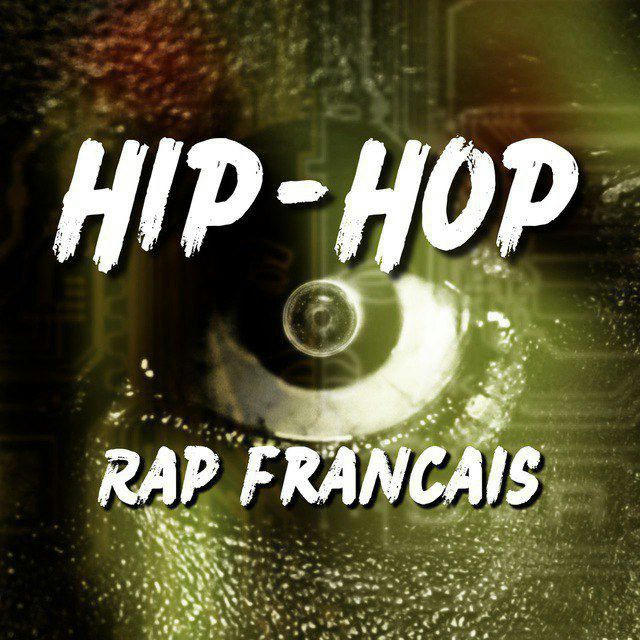 Hip-Hop & RAP FRANÇAIS 🇫🇷