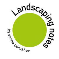 Landscaping notes / Саша Горохов