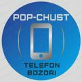 POP–CHUST TELEFON BOZORI