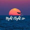 Night Flight 18+ [@ProfessorDuke]