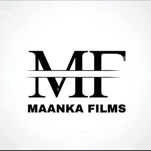 MAANKA FILMS