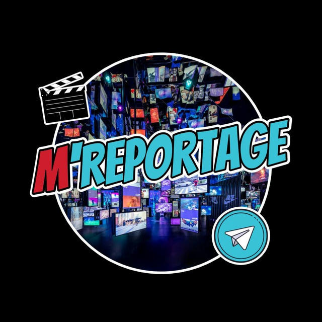 M’REPORTAGE 🎥