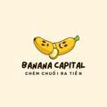 Banana Capital - Channel - Chém Chuối Ra Tiền 🍌