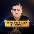 15-16 may «Ish topish sirlari»