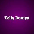 Telly Duniya