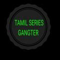 Tamil series gangster