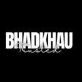 BHADKHAU TRUSTED™