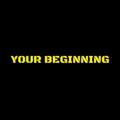 your beginning