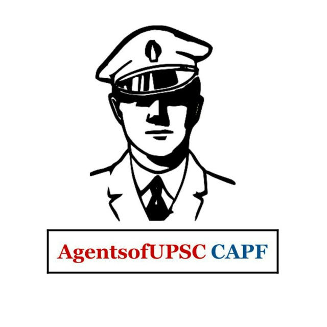 Agents of UPSC CAPF & CDS