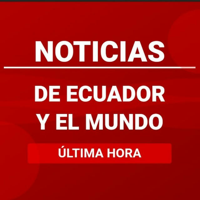 NOTICIAS DE ECUADOR Y EL MUNDO