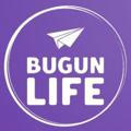 BUGUN LIFE | ТEЗКОР