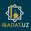 IBADAT.UZ | РӘСМИЙ КАНАЛ