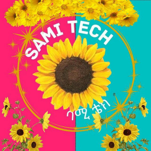 SAMI TECH ሳሚ ቴክ™