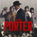 The Porter Season 1