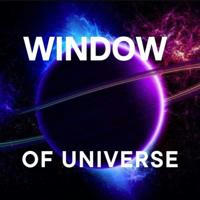 WINDOW of Universe 🪐