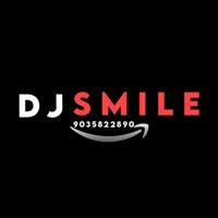 DJ SMILE 🙂