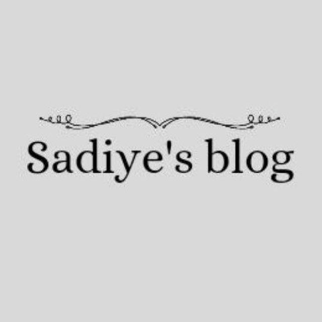 ••• Sadiye's blog •••