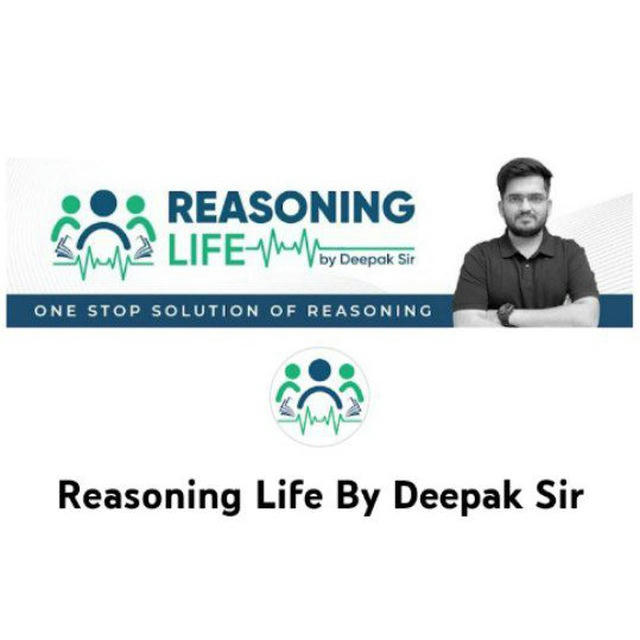 Reasoning Life By Deepak Sir
