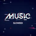 Music sloweed