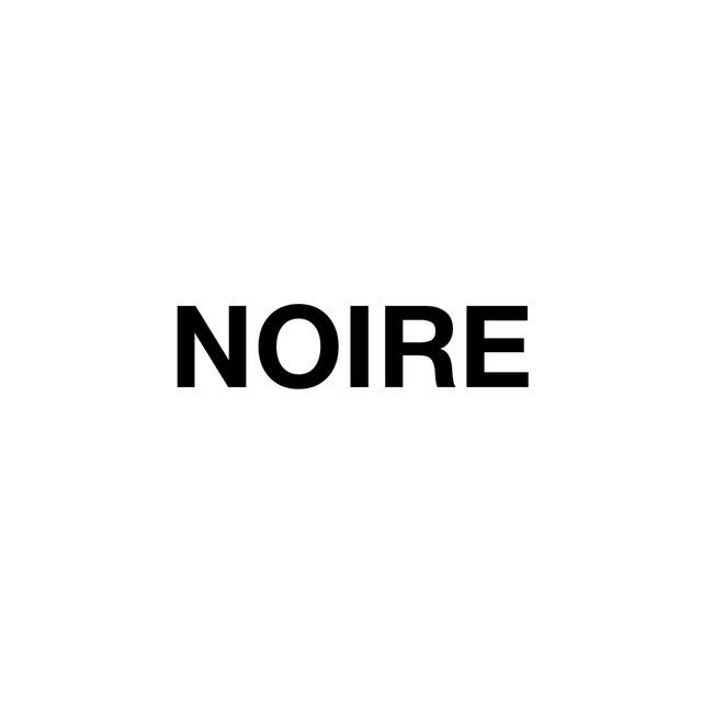 NOIRE