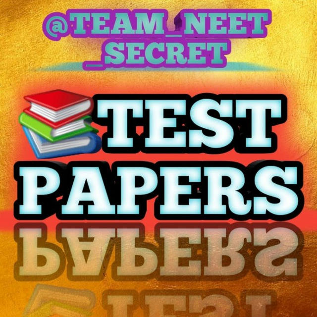 TEAM NEET SECRET TEST PAPERS