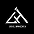 LaBeL Hangover