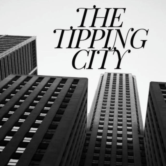 The tipping city 🌆 FREE