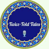 🎙️Twice Told Tales Podcast🎙️