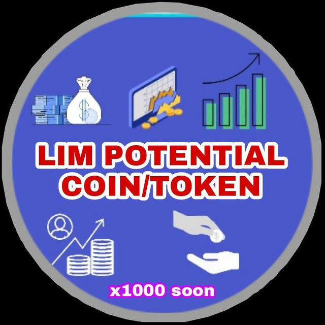 Lim potential coin/token ( x1000 all soon )