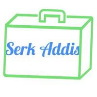 Serk Addis Jobs (ሰርክ አዲስ ስራ)