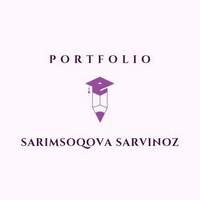 Sarimsoqova Sarvinoz || Portfolio