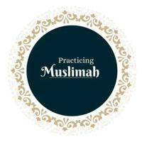 Practicing Muslimah