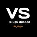 Telugu Dubbed Movies files