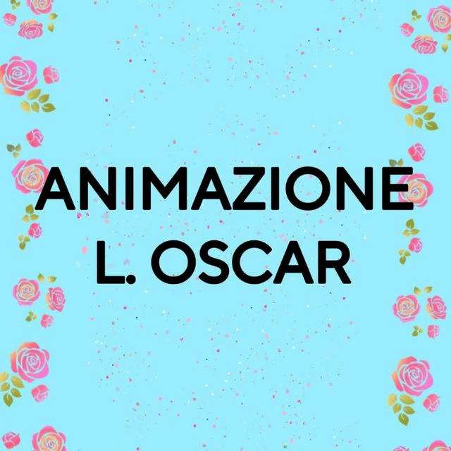 🩵ANIMAZIONE - L.OSCAR 🩵