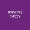 MASTERZ CALLS