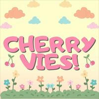 cherry-vies; open.