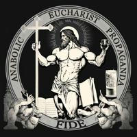 Anabolic Eucharist Propaganda
