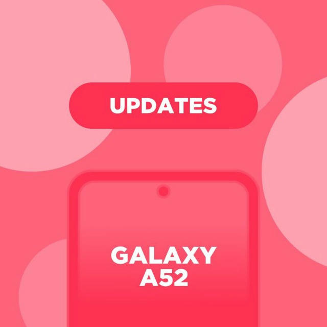 Galaxy A52 Updates