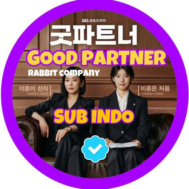 GOOD PARTNER [ SUB INDO ]