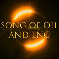 Song of Oil and LNG