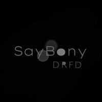 DRFD|Say.Bony