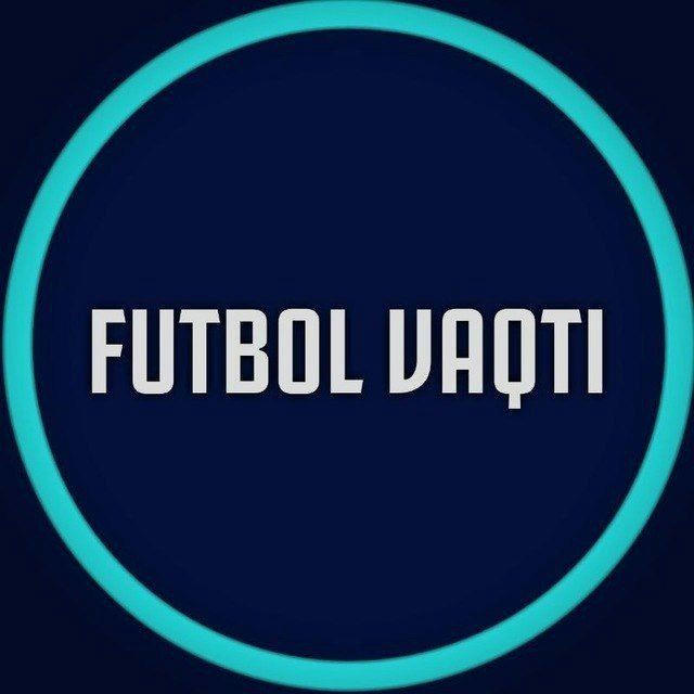 ⚽️ FUTBOL VAQTI