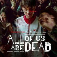 All Of Us Are Dead | Series