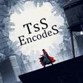 TsS Encodes [Waiting Area]